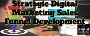 strategic digital marketing sales funnel development